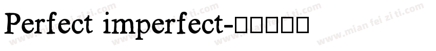 Perfect imperfect字体转换
